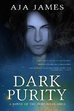 [Pure/Dark Ones 13] • Dark Purity